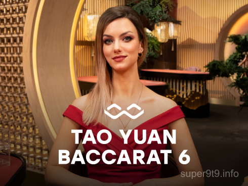 Tao Yuan Baccarat 6